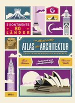 Der illustrierte Atlas der Architektur Cover des Buches Der illustrierte Atlas der Architektur (ISBN: 9783899557749)