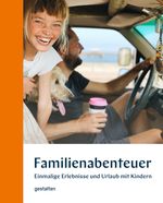 Familienabenteuer Cover des Buches Familienabenteuer (ISBN: 9783899558692)