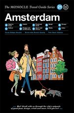 The Monocle Travel Guide to Amsterdam (Updated Version) Cover des Buches The Monocle Travel Guide to Amsterdam (Updated Version) (ISBN: 9783899558739)