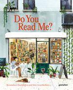 Do you read me?: Besondere Buchläden und ihre Geschichten Cover des Buches Do you read me?: Besondere Buchläden und ihre Geschichten (ISBN: 9783899558845)