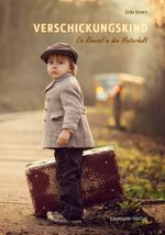 Verschickungskind Cover des Buches Verschickungskind (ISBN: 9783899604979)