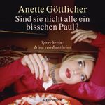 Sind sie nicht alle ein bisschen Paul? Cover des Buches Sind sie nicht alle ein bisschen Paul? (ISBN: 9783899641523)