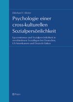 Psychologie einer cross-kulturellen Sozialpersönlichkeit Cover des Buches Psychologie einer cross-kulturellen Sozialpersönlichkeit (ISBN: 9783899671438)