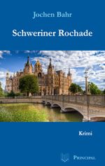 Schweriner Rochade Cover des Buches Schweriner Rochade (ISBN: 9783899691436)