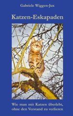 Katzen-Eskapaden Cover des Buches Katzen-Eskapaden (ISBN: 9783899691689)