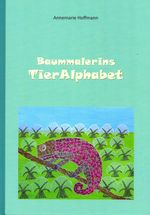 Baummalerins TierAlphabet Cover des Buches Baummalerins TierAlphabet (ISBN: 9783899692549)