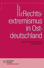 Rechtsextremismus in Ostdeutschland: Demokratie und Rechtsextremismus im ländlichen Raum (Wochenschau Wissenschaft) Cover des Buches Rechtsextremismus in Ostdeutschland: Demokratie und Rechtsextremismus im ländlichen Raum (Wochenschau Wissenschaft) (ISBN: 9783899745788)