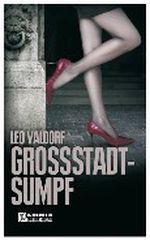 Großstadtsumpf Cover des Buches Großstadtsumpf (ISBN: 9783899776768)