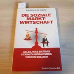 Die soziale Marktwirtschaft: Alles, was Sie über den Neoliberalismus wissen sollten Cover des Buches Die soziale Marktwirtschaft: Alles, was Sie über den Neoliberalismus wissen sollten (ISBN: 9783899812206)