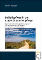 Palliativpflege in der stationären Altenpflege Cover des Buches Palliativpflege in der stationären Altenpflege (ISBN: 9783899931785)