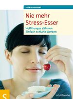 Nie mehr Stress-Esser Cover des Buches Nie mehr Stress-Esser (ISBN: 9783899935998)