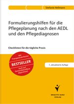 Formulierungshilfen für die Pflegeplanung nach den AEDL und den Pflegediagnosen Cover des Buches Formulierungshilfen für die Pflegeplanung nach den AEDL und den Pflegediagnosen (ISBN: 9783899937695)