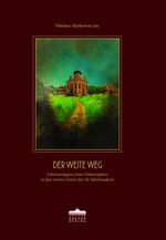 Der weite Weg Cover des Buches Der weite Weg (ISBN: 9783899984194)