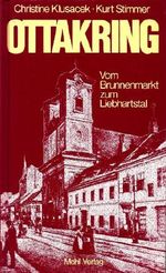 Ottakring. Vom Brunnenmarkt zum Liebhartstal. Cover des Buches Ottakring. Vom Brunnenmarkt zum Liebhartstal. (ISBN: 9783900272371)