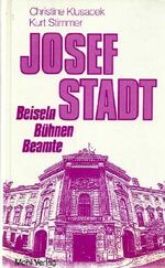Josefstadt. Bühnen, Beiseln, Beamte Cover des Buches Josefstadt. Bühnen, Beiseln, Beamte (ISBN: 9783900272401)