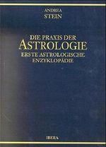 Die Praxis der Astrologie Cover des Buches Die Praxis der Astrologie (ISBN: 9783900436759)