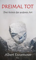 DREIMAL TOT Cover des Buches DREIMAL TOT (ISBN: 9783900888701)