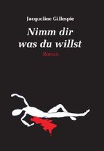 Nimm dir was du willst Cover des Buches Nimm dir was du willst (ISBN: 9783901409608)