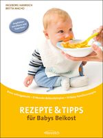 Rezepte & Tipps für Babys Beikost Cover des Buches Rezepte & Tipps für Babys Beikost (ISBN: 9783901518317)
