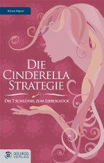 Die Cinderella Strategie Cover des Buches Die Cinderella Strategie (ISBN: 9783901880995)