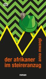 der afrikaner im steireranzug Cover des Buches der afrikaner im steireranzug (ISBN: 9783901899836)