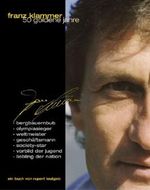 Franz Klammer. 50 goldene Jahre Cover des Buches Franz Klammer. 50 goldene Jahre (ISBN: 9783902244000)