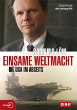 Einsame Weltmacht Cover des Buches Einsame Weltmacht (ISBN: 9783902404473)