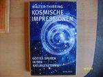 Kosmische Impressionen: Gottes Spuren in den Naturgesetzen: Gottes Spuren in den Naturwissenschaften Cover des Buches Kosmische Impressionen: Gottes Spuren in den Naturgesetzen: Gottes Spuren in den Naturwissenschaften (ISBN: 9783902406545)