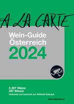 A la Carte Wein-Guide Österreich 2024 Cover des Buches A la Carte Wein-Guide Österreich 2024 (ISBN: 9783902469809)