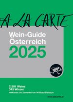 A la Carte Wein-Guide Österreich 2025 Cover des Buches A la Carte Wein-Guide Österreich 2025 (ISBN: 9783902469823)