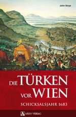Die Türken vor Wien Cover des Buches Die Türken vor Wien (ISBN: 9783902475879)