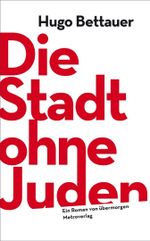 Die Stadt ohne Juden Cover des Buches Die Stadt ohne Juden (ISBN: 9783902517722)