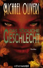 Das tödliche Geschlecht Cover des Buches Das tödliche Geschlecht (ISBN: 9783902607065)