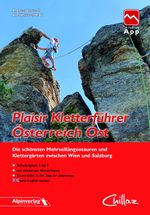 Plaisir Kletterführer Österreich Ost Cover des Buches Plaisir Kletterführer Österreich Ost (ISBN: 9783902656346)