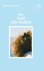 Der Gott der Nullen Cover des Buches Der Gott der Nullen (ISBN: 9783902676528)