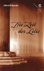 Die Zeit der Lilie Cover des Buches Die Zeit der Lilie (ISBN: 9783902676535)