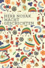 Herr Novak macht Geschichten Cover des Buches Herr Novak macht Geschichten (ISBN: 9783902676665)