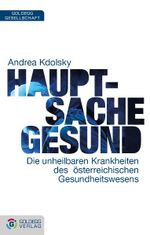 Hauptsache gesund Cover des Buches Hauptsache gesund (ISBN: 9783902729712)