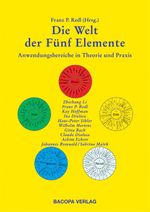 Die Welt der Fünf Elemente Cover des Buches Die Welt der Fünf Elemente (ISBN: 9783902735034)