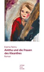 Arétha und die Frauen des Kleanthes Cover des Buches Arétha und die Frauen des Kleanthes (ISBN: 9783902744180)