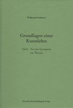Grundlagen einer Kunstlehre Cover des Buches Grundlagen einer Kunstlehre (ISBN: 9783902776686)