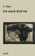 Ich mach dich tot Cover des Buches Ich mach dich tot (ISBN: 9783902777157)