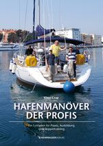Hafenmanöver für Profis Cover des Buches Hafenmanöver für Profis (ISBN: 9783902786036)