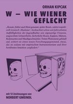 W – Wie Wiener Geflecht Cover des Buches W – Wie Wiener Geflecht (ISBN: 9783902796950)