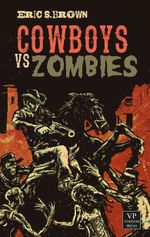 Cowboys vs. Zombies Cover des Buches Cowboys vs. Zombies (ISBN: 9783902802194)