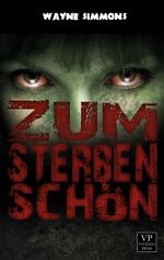 Zum Sterben schön: Zombie-Roman Cover des Buches Zum Sterben schön: Zombie-Roman (ISBN: 9783902802538)