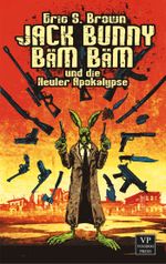 Jack Bunny Bäm Bäm und die Heuler Apokalypse Cover des Buches Jack Bunny Bäm Bäm und die Heuler Apokalypse (ISBN: 9783902802606)