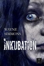 Inkubation: Zombie Roman - Grippe Teil 2 Cover des Buches Inkubation: Zombie Roman - Grippe Teil 2 (ISBN: 9783902802705)
