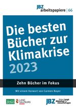 Die besten Bücher zur Klimakrise 2023 Cover des Buches Die besten Bücher zur Klimakrise 2023 (ISBN: 9783902876614)
