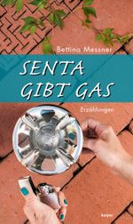 Senta gibt Gas Cover des Buches Senta gibt Gas (ISBN: 9783902901927)